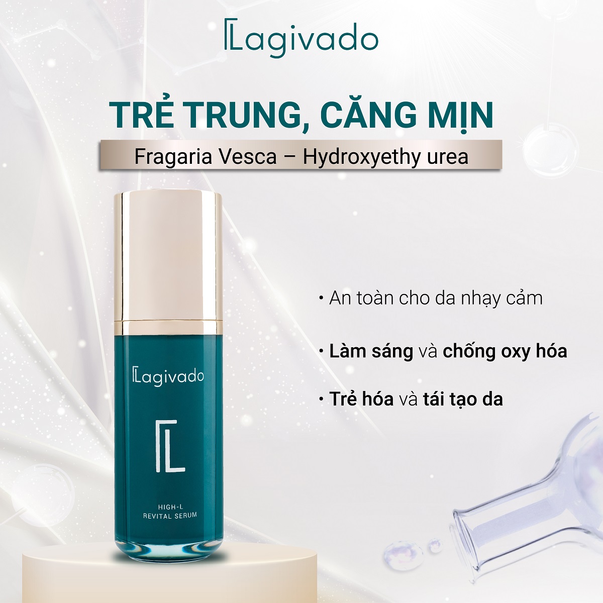 Serum dưỡng trắng da Lagivado High - L Revital với Fragaria vesca 77,3%, Hydroxyethyl urea 6,4 % - 50ml