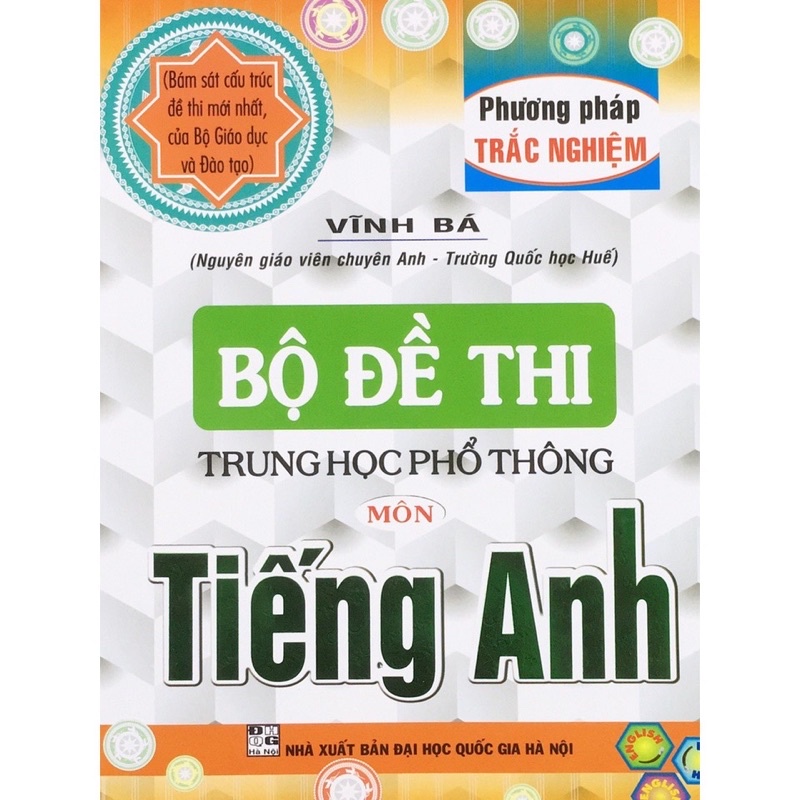 Bộ Đề Thi Trung Học Phổ Thông Môn Tiếng Anh