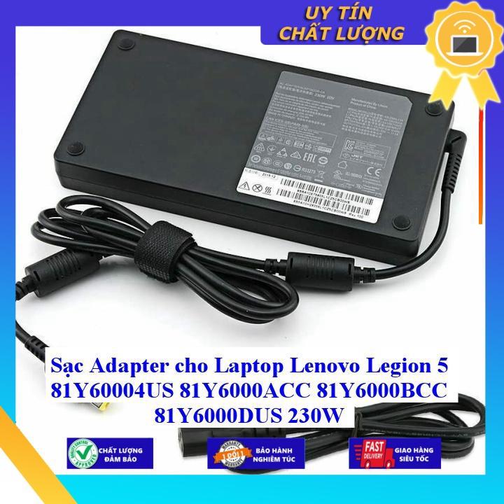 Sạc Adapter cho Laptop Lenovo Legion 5 81Y60004US 81Y6000ACC 81Y6000BCC 81Y6000DUS 230W - Hàng Nhập Khẩu New Seal