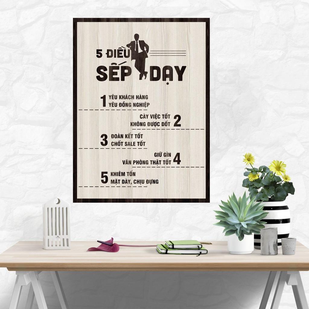 Tranh gỗ DECOR - SLOGAN tạo động lực, Truyền cảm hứng - 5 điều sếp dạy