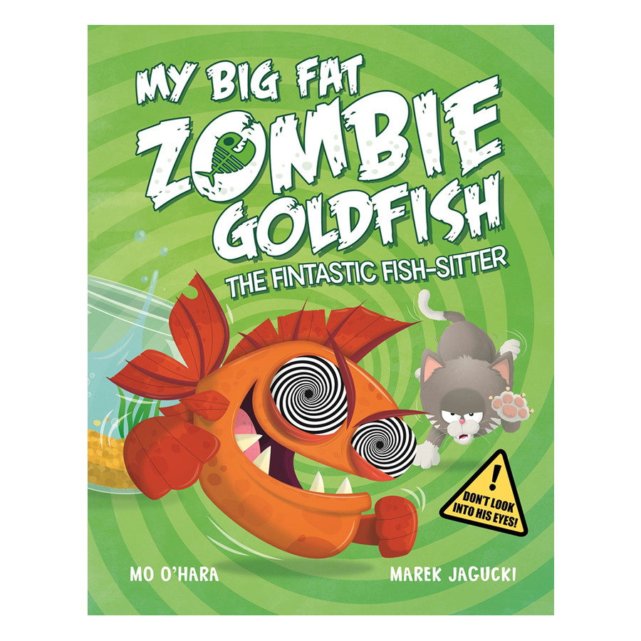 [Hàng thanh lý miễn đổi trả] My Big Fat Zombie Goldfish: The Fintastic Fish-Sitter