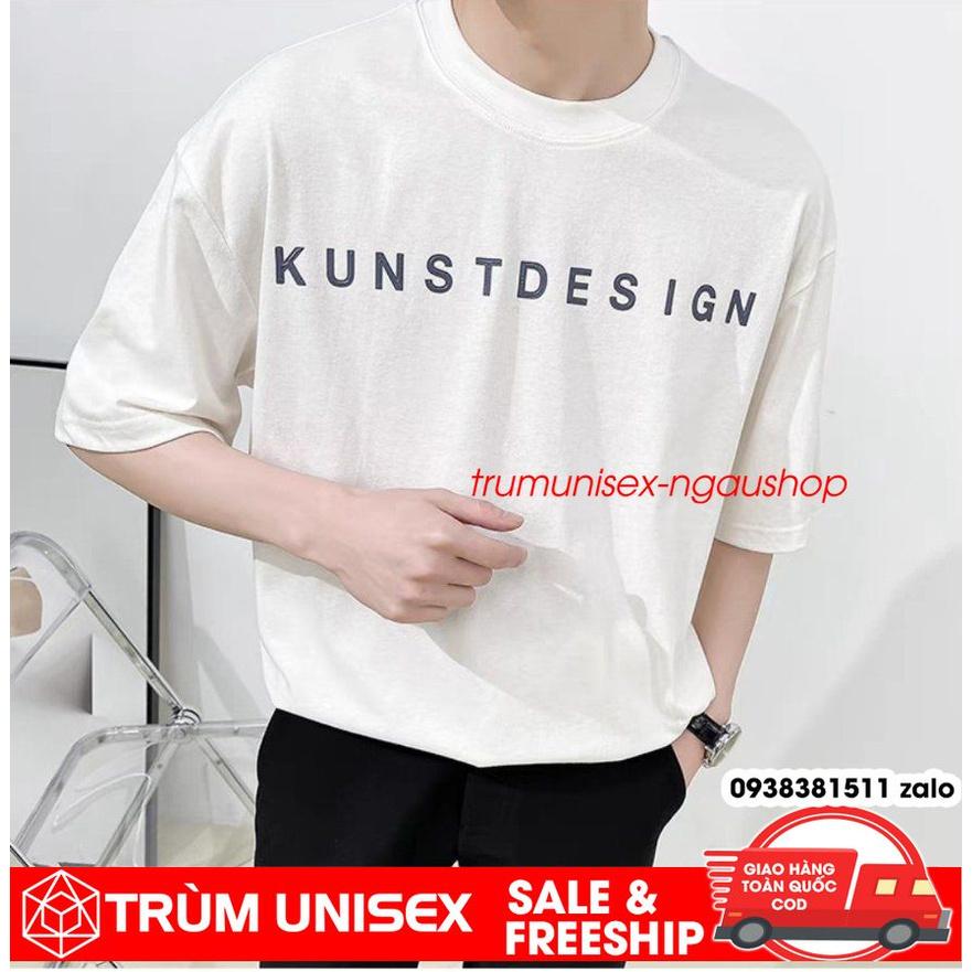 Áo phông nam áo thun form rộng unisex KUNSTDEN áo thật vải cotton đen trắng xám cam đất Trùm Unisex