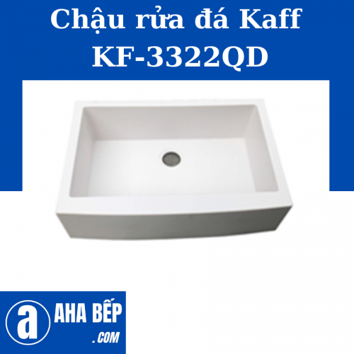 CHẬU RỬA GRANITE KAFF KF-3322QD. Thiết bị chính hãng 