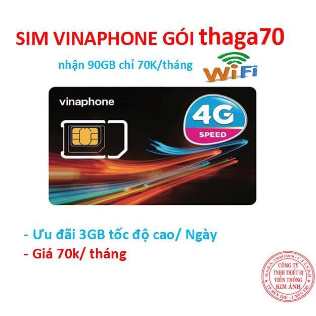 Sim Vinaphone dùng mãi mãi gói cước THAGA70 tặng đến 90GB data chỉ 70k/ tháng, hàng chính hãng