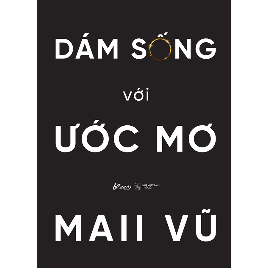 Dám Sống Với Ước Mơ