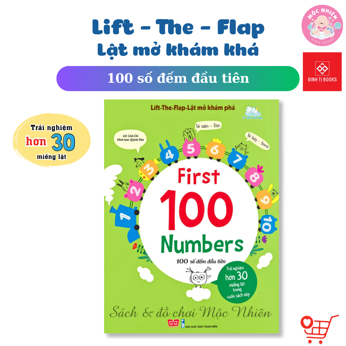 Sách Tương Tác Lật Mở Khám Phá Khổ lớn – Lift The Flap Cho bé từ 0 – 6 Tuổi – Đinh Tị – First 100 Numbers – 100 Số Đếm Đầu Tiên