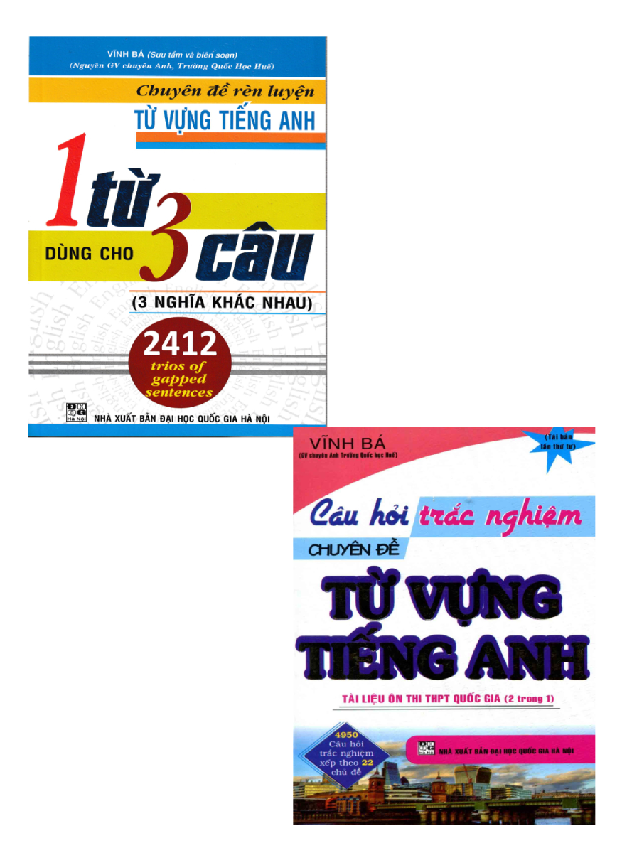 Combo Chuyên Đề Rèn Luyện Từ Vựng Tiếng Anh 1 Từ Dùng Cho 3 Câu + Câu Hỏi Trắc Nghiệm Chuyên Đề Từ Vựng Tiếng Anh (Bộ 2 Cuốn)