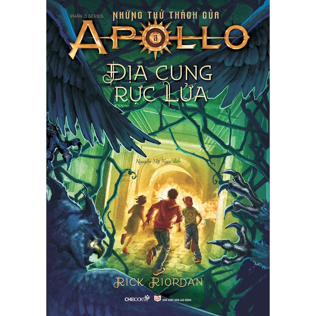 SÁCH - Địa cung rực lửa - Phần 3 series Những thử thách của Apollo - Tác giả Rick Riordan