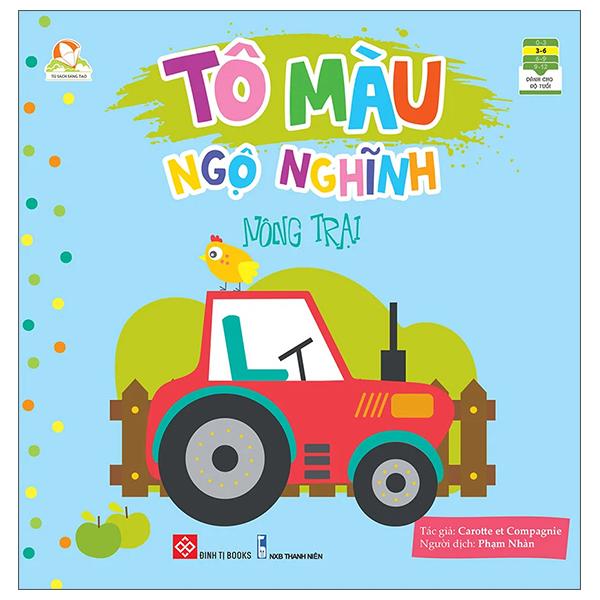 Tủ Sách Sáng Tạo - Tô Màu Ngộ Nghĩnh - Nông Trại