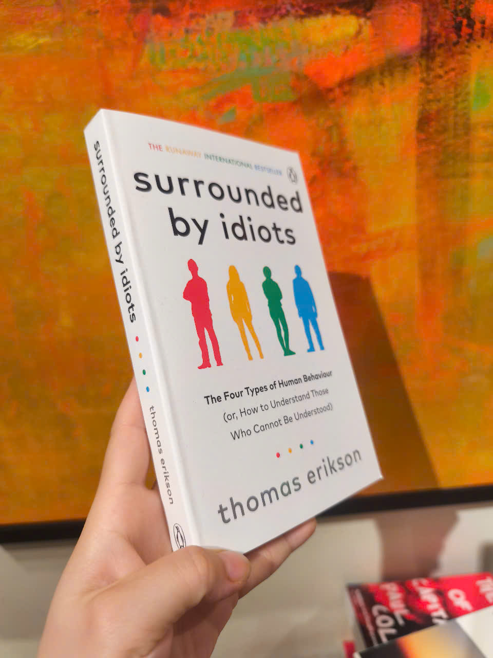 Sách - Surrounded by Idiots: : The Four Types of Human Behaviour by Thomas Erikson - Sách Ngoại văn