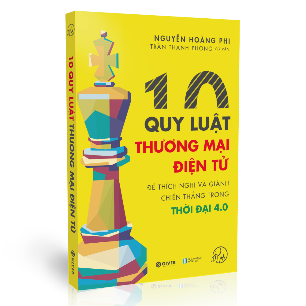 10 Quy Luật Thương Mại Điện Tử - Bộ Sách Trên Lưng Khổng Tượng - Kinh Doanh Online - Để Thích Nghi Và Giành Chiến Thắng Trong Thời Đại 4.0