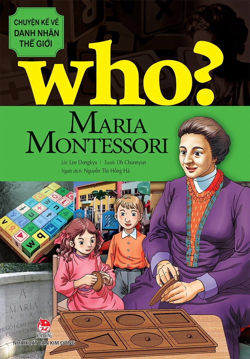 Sách - Who? Chuyện kể về danh nhân thế giới - MARIA MONTESSORI