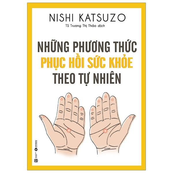 Sách - Những Phương Thức Phục Hồi Sức Khỏe Theo Tự Nhiên