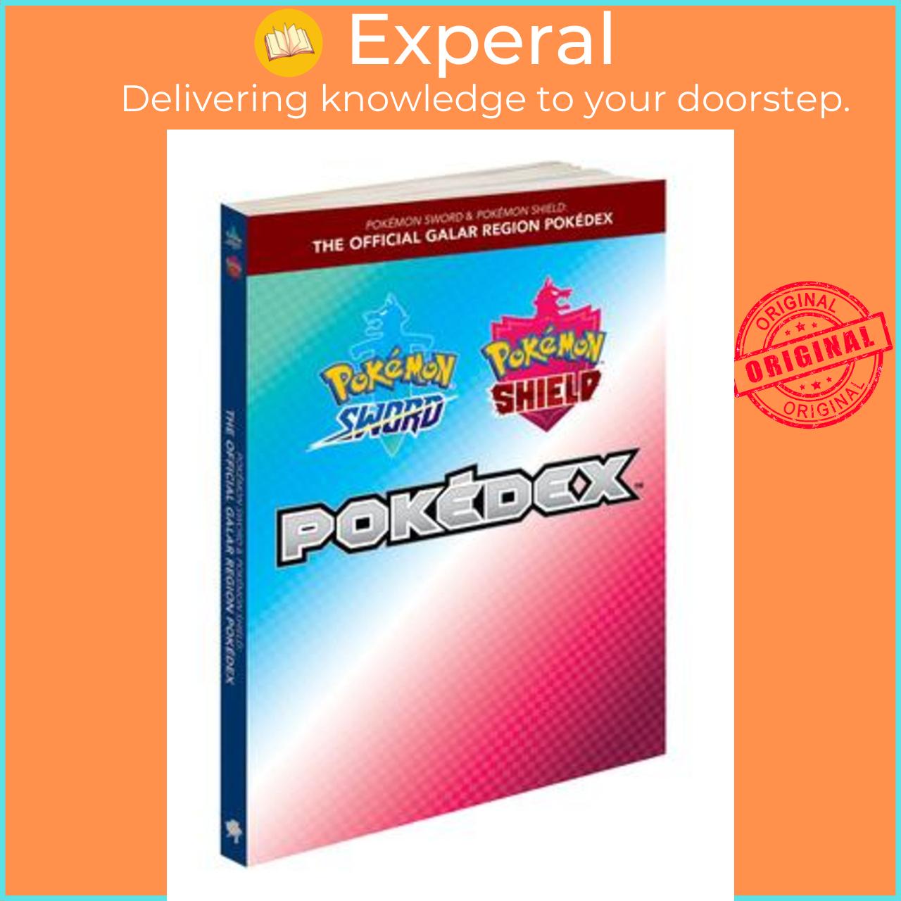 Sách - Pokemon Sword & Pokemon Shield: The Official Galar Region Pokede by The Pokémon Company International
