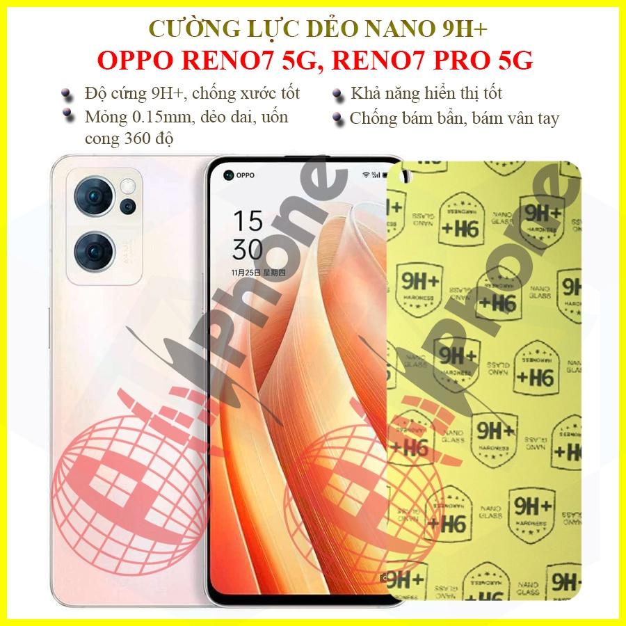 Dán cường lực dẻo nano dành cho Oppo Reno7 5G, Reno7 Pro 5G
