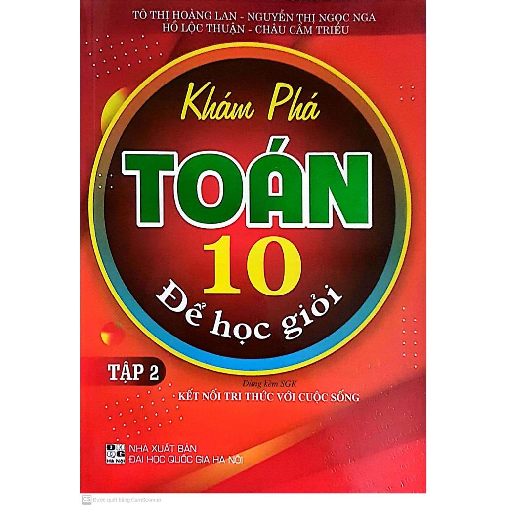 Sách - Khám Phá Toán Lớp 10 Để Học Giỏi Tập 2 HA-MK