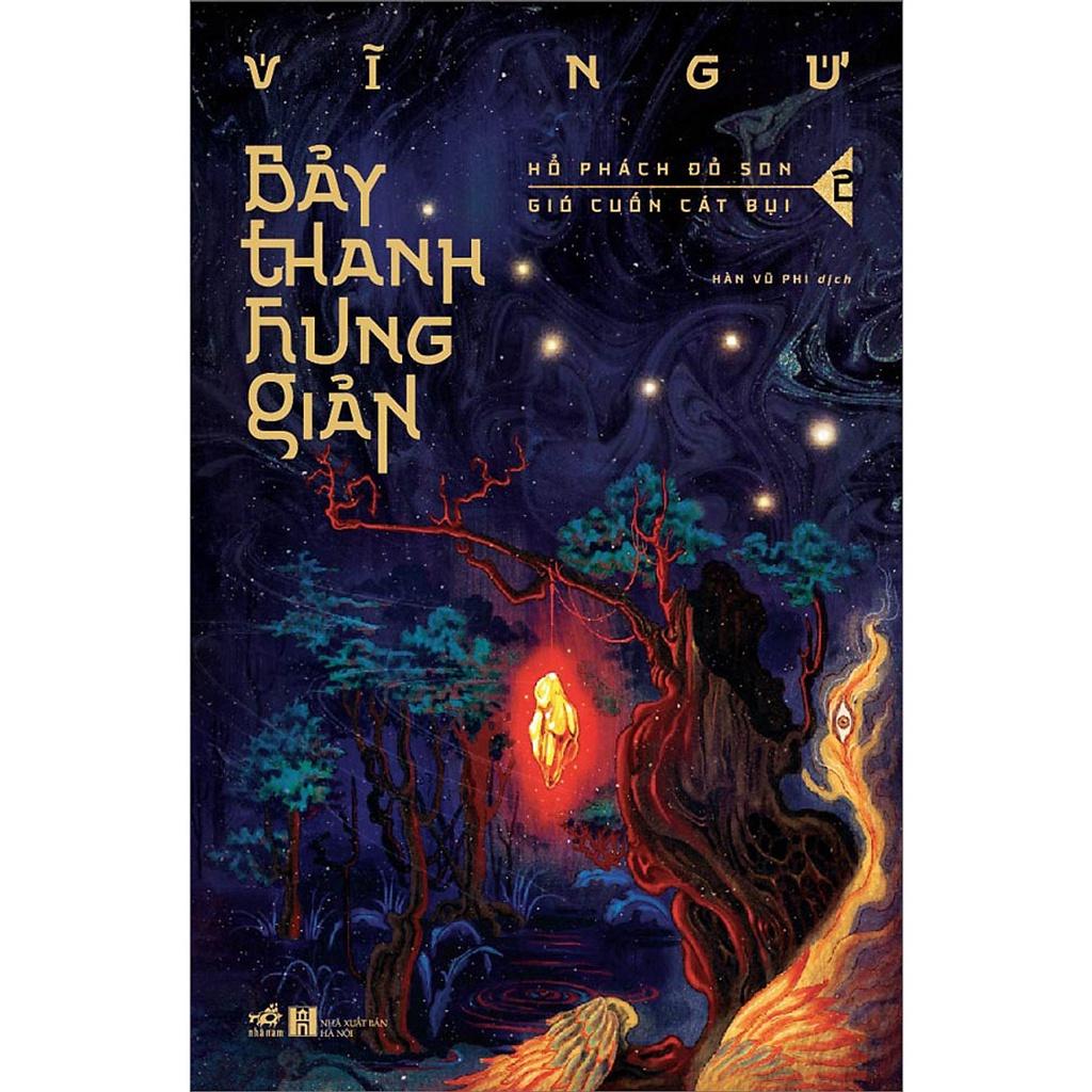 Bảy Thanh Hung Giản 2 - Hổ Phách Đỏ Son - Gió Cuốn Cát Bụi - Vĩ Ngư