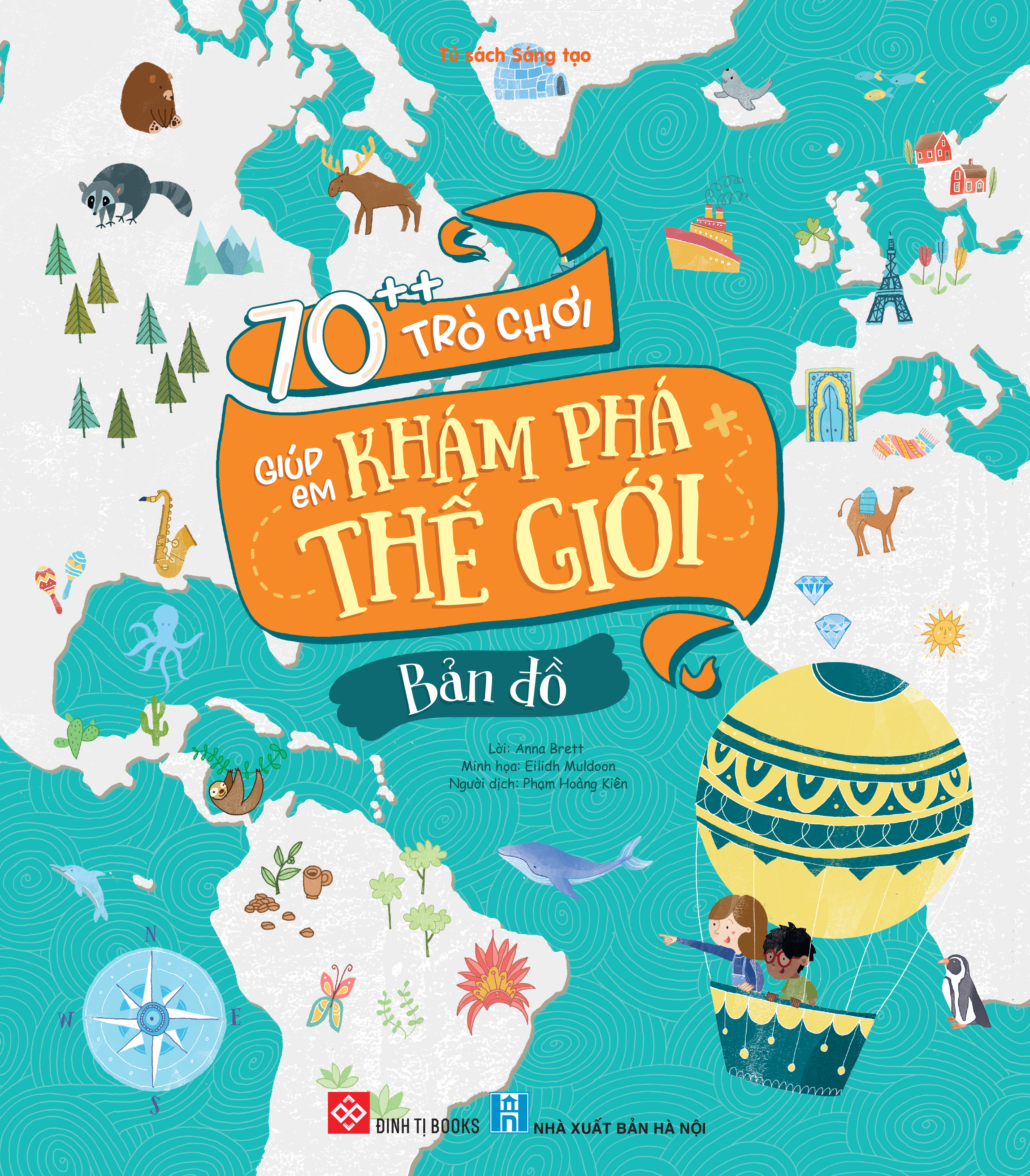 Sách - 70++ Trò Chơi Giúp Em Khám Phá Thế Giới - Bản Đồ