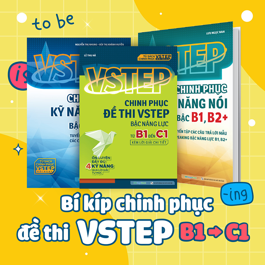 Combo Chinh Phục Kỹ Năng Nói - Viết và Luyện Đề Thi Bậc B1-C1 VSTEP (3 Cuốn)