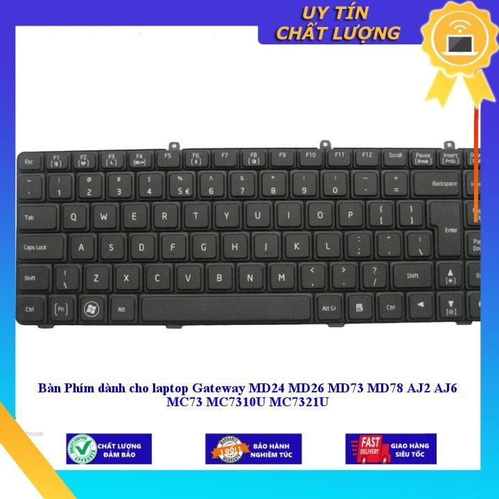 Bàn Phím dùng cho laptop Gateway MD24 MD26 MD73 MD78 AJ2 AJ6 MC73 MC7310U MC7321U - THƯỜNG - MỚI 100% - Hàng Nhập Khẩu New Seal