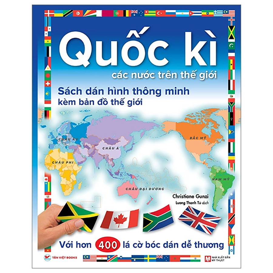 Quốc Kì Các Nước Trên Thế Giới - Sách Dán Hình Thông Minh Kèm Bản Đồ Thế Giới- Với Hơn 400 Lá Cờ Bóc Dán