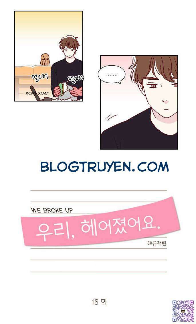 we broke up chapter 16 7