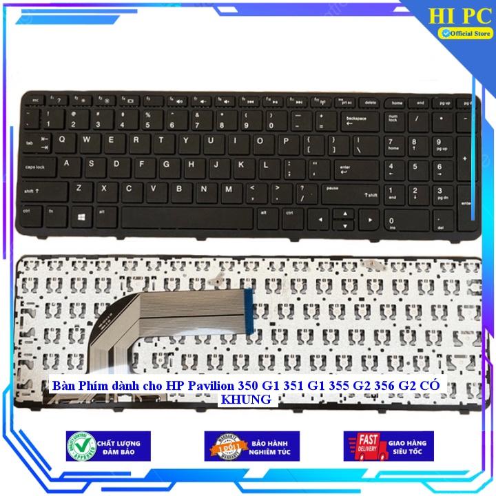 Bàn Phím dành cho HP Pavilion 350 G1 351 G1 355 G2 356 G2 CÓ KHUNG - Hàng Nhập Khẩu