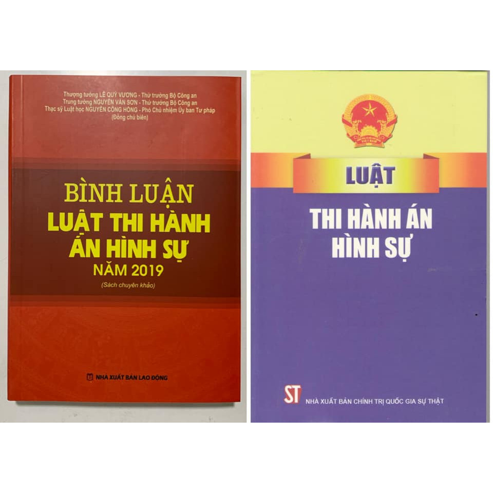 Combo: Bình Luận Luật Thi Hành Án Hình Sư năm 2019 và Luật thi hành án hình sự