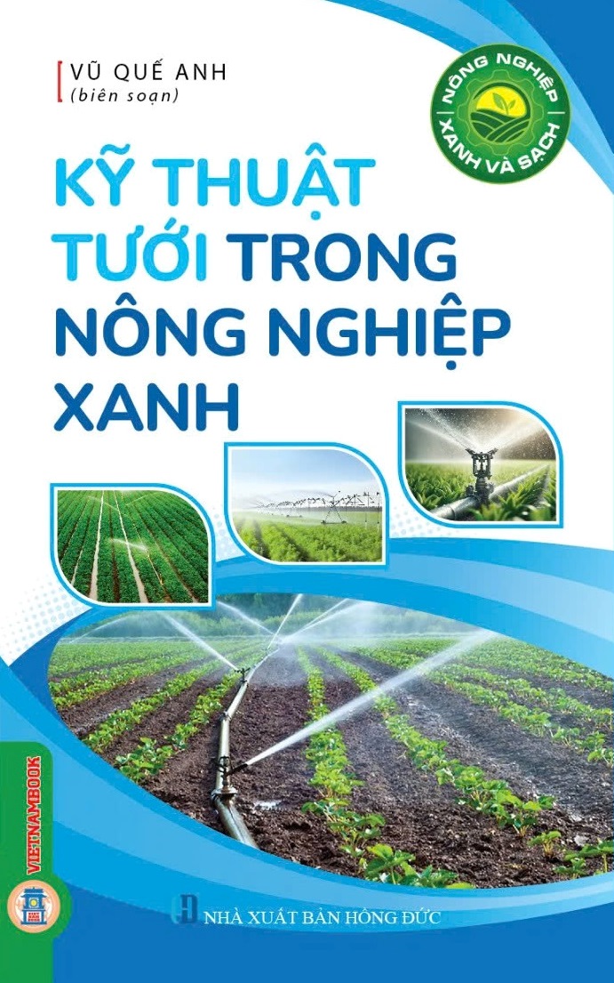 Nông Nghiệp Xanh Và Sạch - Kỹ Thuật Tưới Trong Nông Nghiệp Xanh
