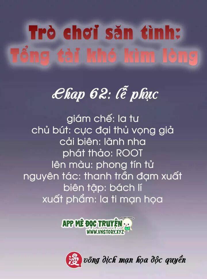 trò chơi săn tình - tổng tài khó kìm lòng chapter 62 1
