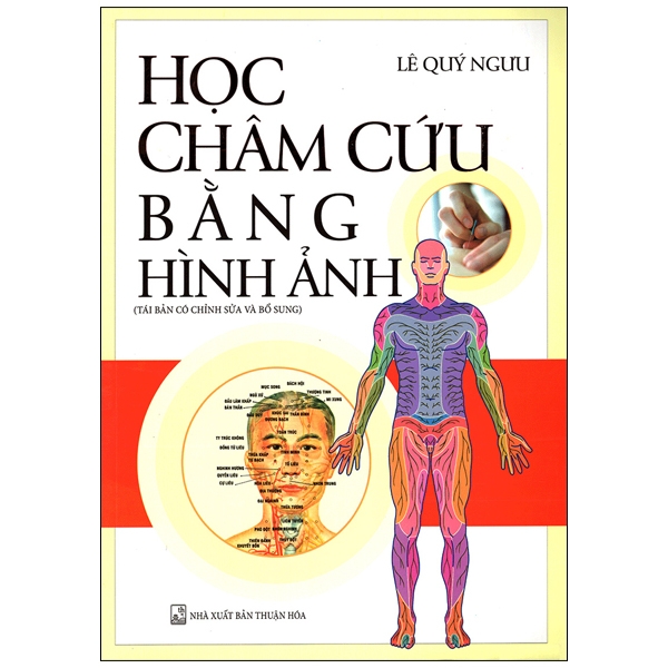 Combo 3 Quyển : Học Châm Cứu Bằng Hình Ảnh + Diện Chuẩn Abc + Cẩm Nang Diện Chẩn - Phương Pháp Đơn Giản Áp Dụng Tại Gia