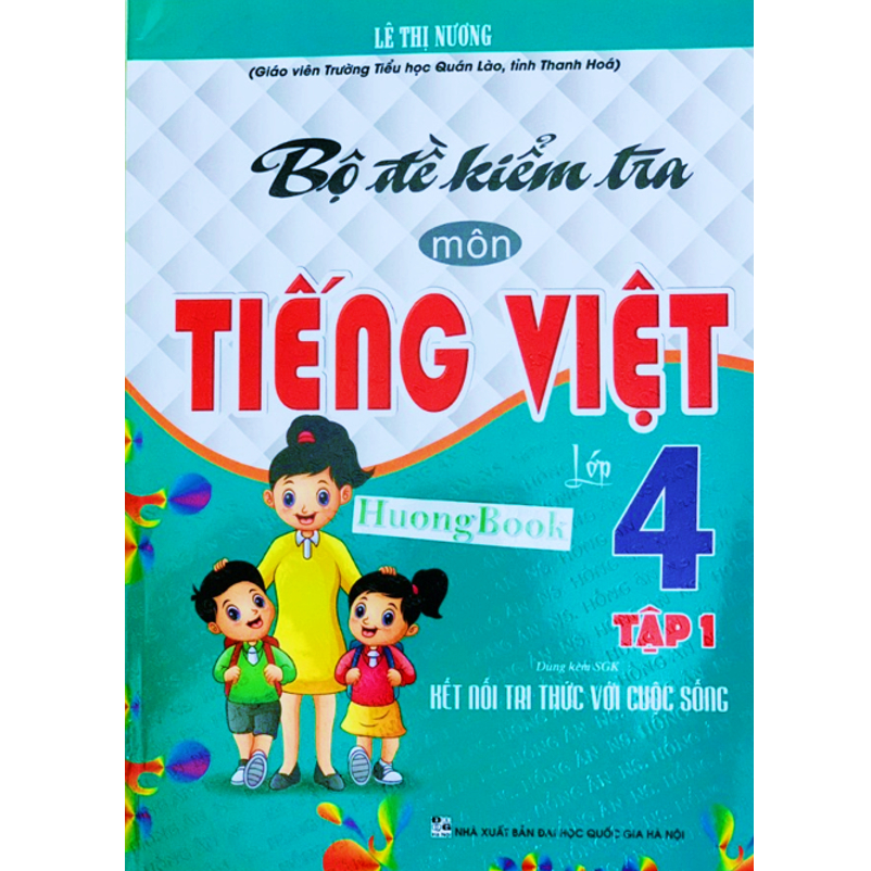 Sách - Bộ Đề Kiểm Tra Môn Tiếng Việt Lớp 4 - Tập 1