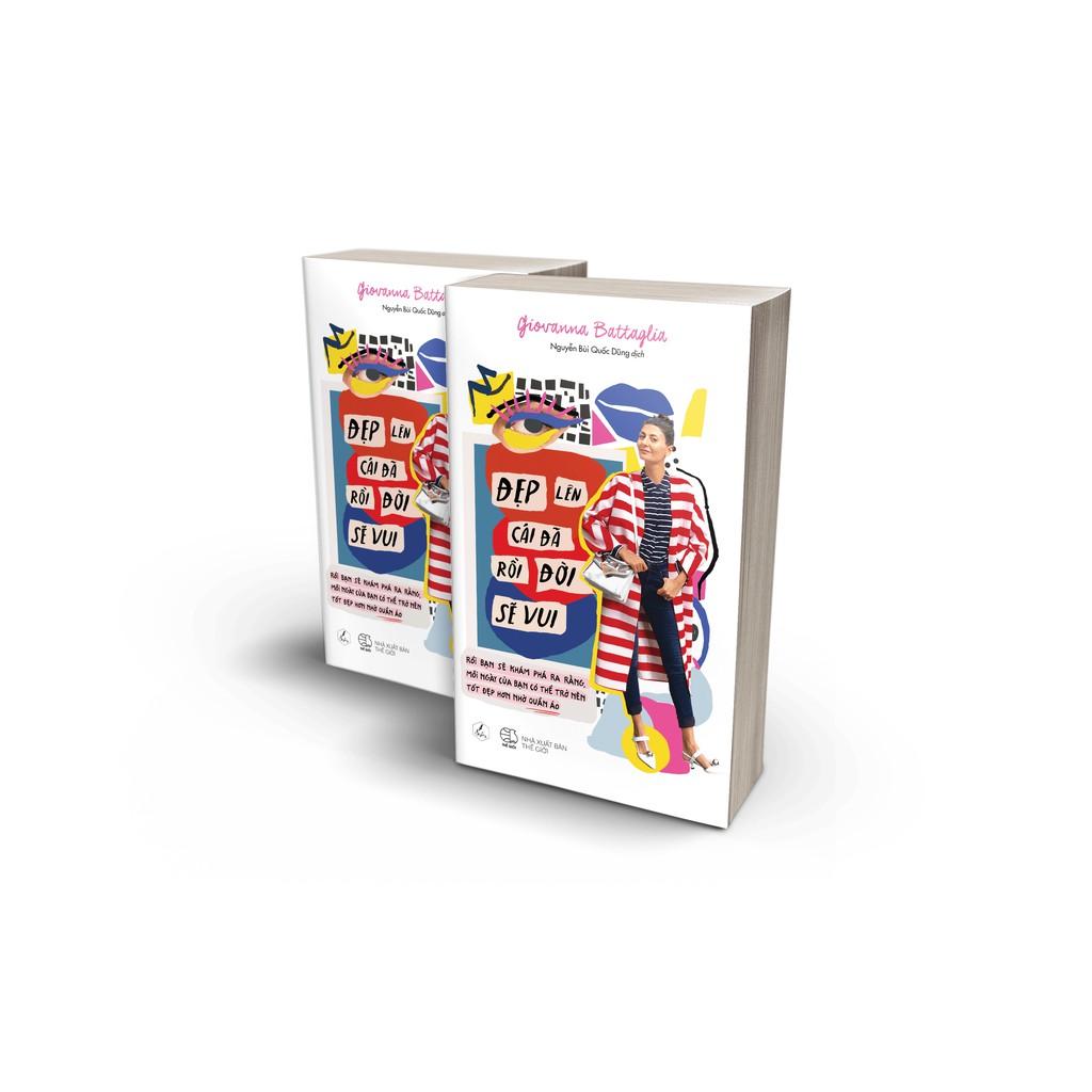 Sách - Đẹp lên cái đã rồi đời sẽ vui ( tặng kèm bookmark thiết kế )