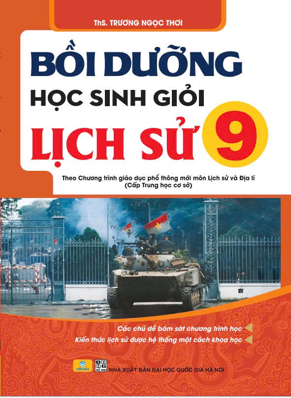 Sách - Bồi Dưỡng Học Sinh Giỏi Lịch Sử 9 (Theo chương trình GDPT mới) - ndbooks