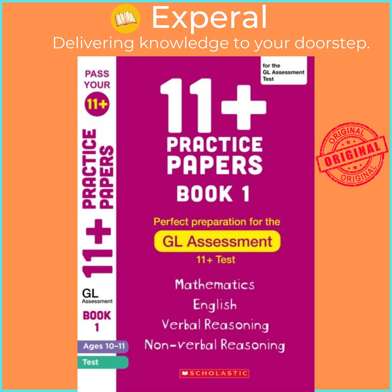 Sách - 11+ Practice Papers for the GL Assessment Ages 10-11 - Book 1 by Nicola Palin (UK edition, paperback)