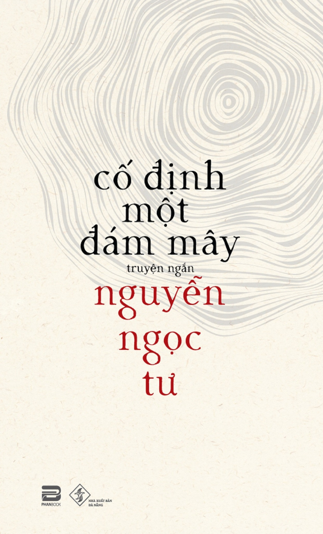 Cố Định Một Đám Mây - Nguyễn Ngọc Tư - Tái bản - (bìa mềm)