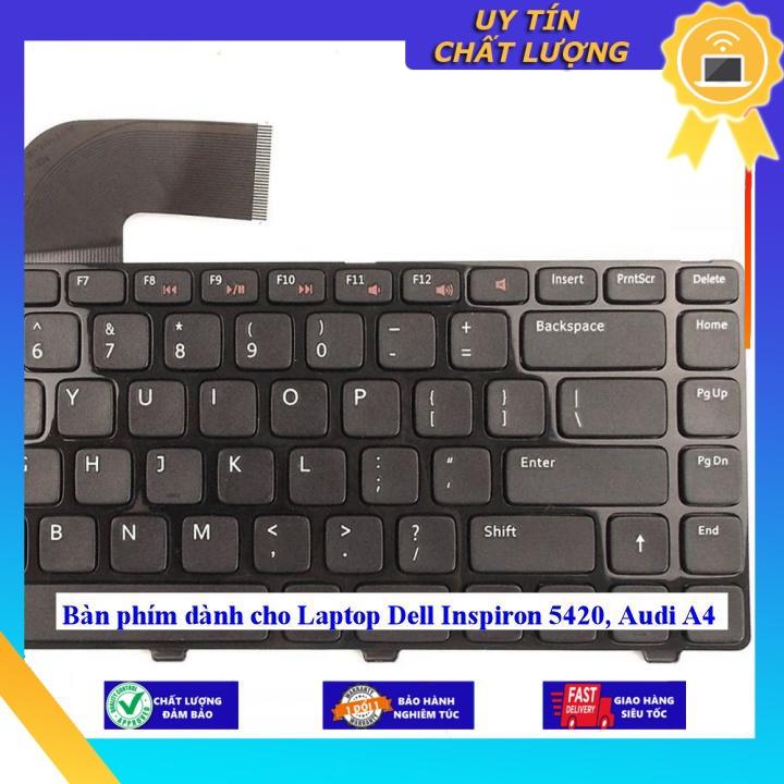 Bàn phím dùng cho Laptop Dell Inspiron 5420 Audi A4 - Hàng Nhập Khẩu New Seal