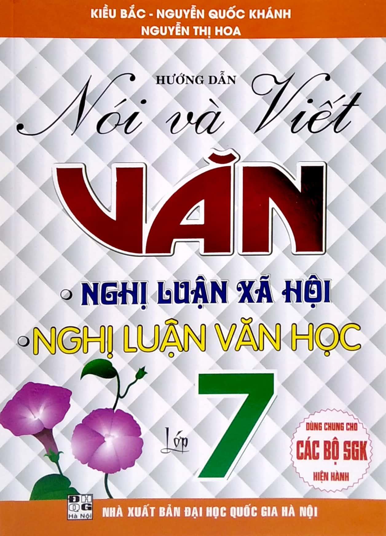 Hướng Dẫn Nói Và Viết Văn - Nghị Luận Xã Hội - Nghị Luận Văn Học Lớp 7