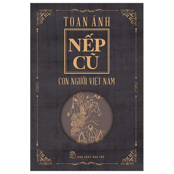 Bộ sách Nếp Cũ - Nhà văn Toan Ánh (7 cuốn)