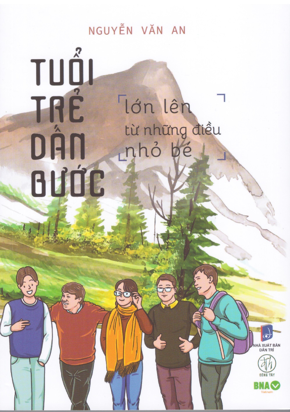 Tuổi trẻ dấn bước - Lớn lên từ những điều nhỏ bé