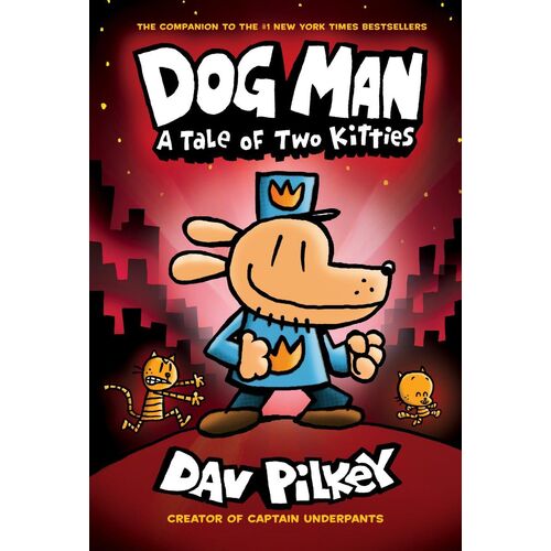 Dog Man #3: A Tale Of Two Kitties