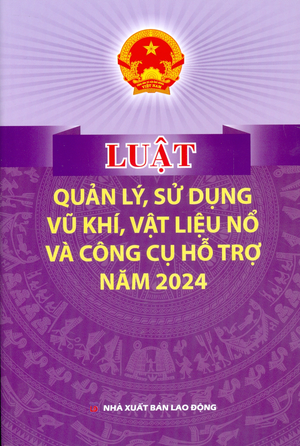 Luật Quản Lý, Sử Dụng Vu Khí, Vật Liệu Nổ Và Công Cụ Hỗ Trợ Năm 2024