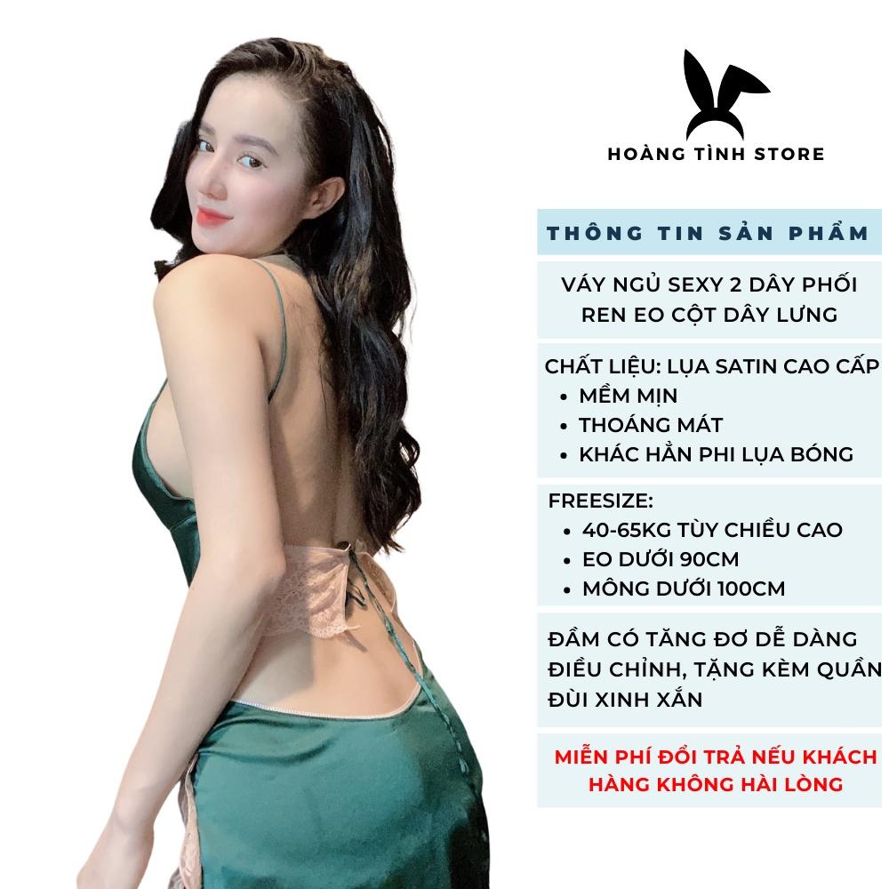 Váy ngủ sexy 2 dây gợi cảm lụa satin cao cấp Hoàng Tình Store phối ren eo cột dây lưng Freesize tặng kèm quần đùi cute