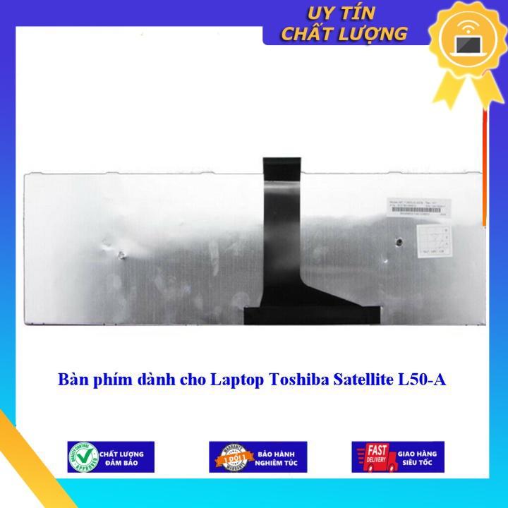 Bàn phím dùng cho Laptop Toshiba Satellite L50-A - Hàng Nhập Khẩu New Seal