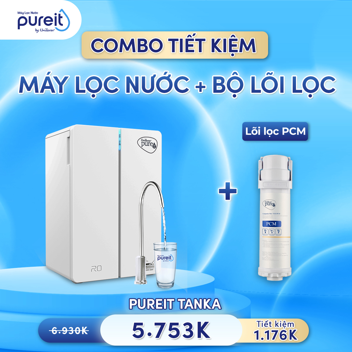 [COMBO TIẾT KIỆM] Máy lọc nước Pureit Tanka và Lõi lọc PCM - Hàng chính hãng