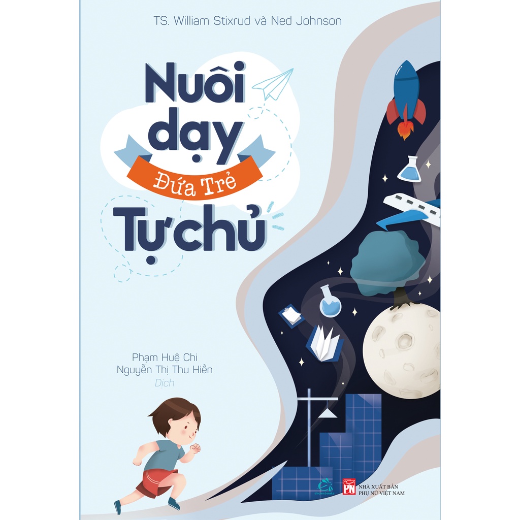 Sách - Nuôi Dạy Đứa Trẻ Tự Chủ - Quảng Văn