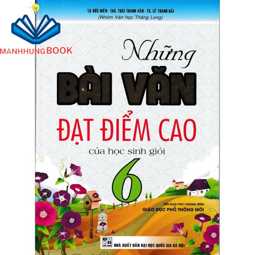 SÁCH - những bài văn đạt điểm cao của học sinh giỏi lớp 6 (biên soạn theo chương trình mới)0