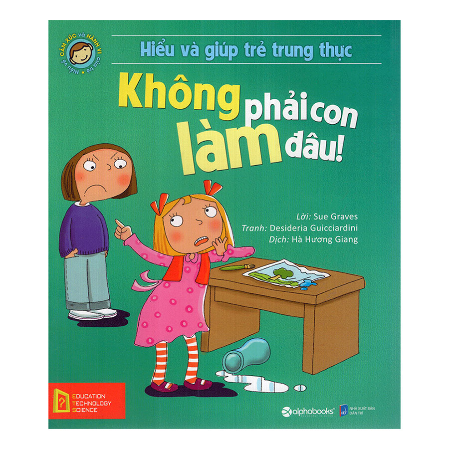 Combo Vô Cùng Tàn Nhẫn, Vô Cùng Yêu Thương + Hiểu Về Cảm Xúc Và Hành Vi Của Trẻ - Không Phải Con Làm Đâu! (2 quyển)