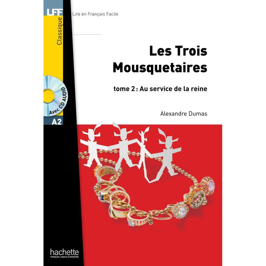 Sách luyện đọc tiếng Pháp trình độ A2 - LFF A2 - Les trois mousquetaires tome 2