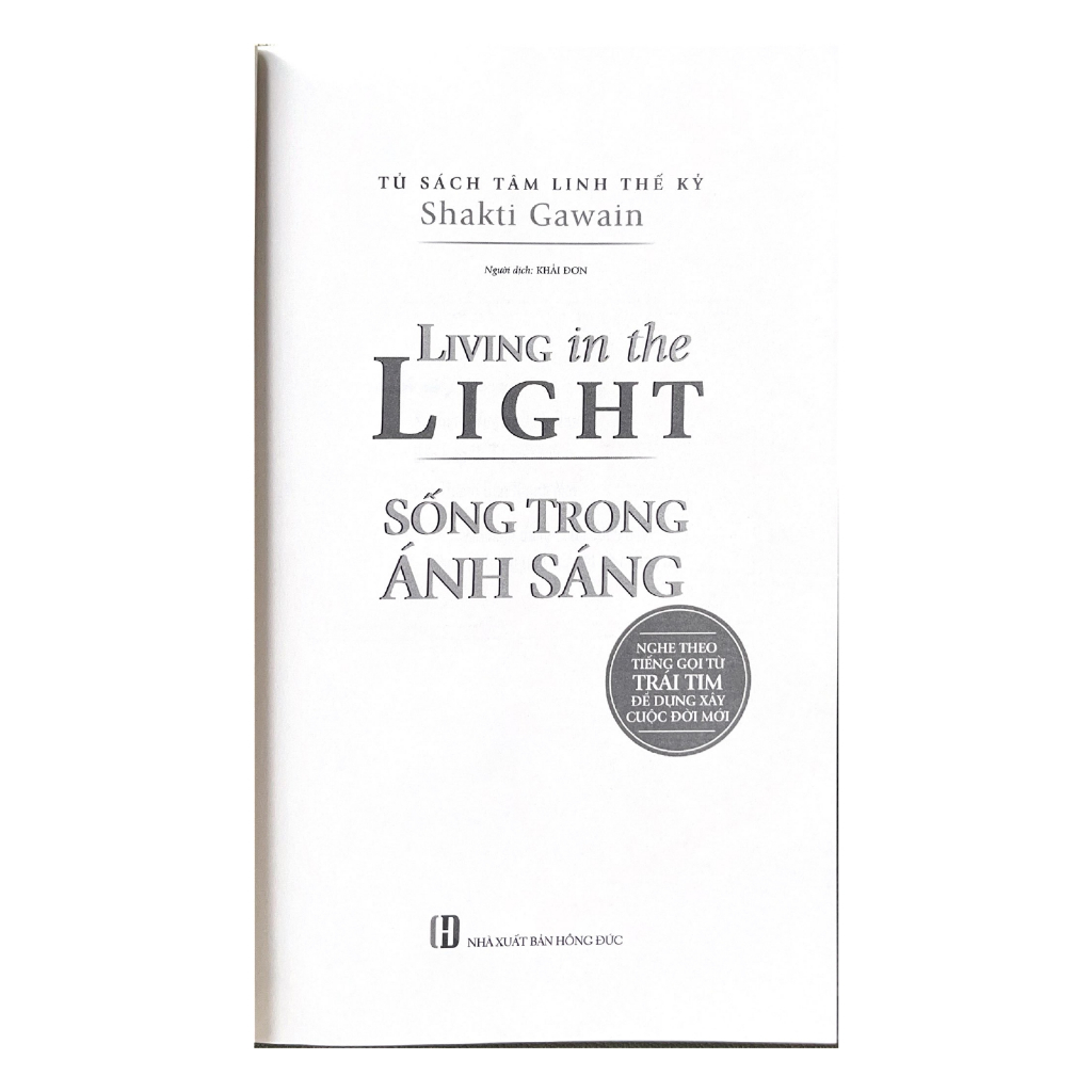 Tủ Sách Tâm Linh Thế Kỷ - Sống Trong Ánh Sáng